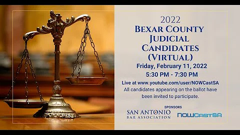 2022 Bexar County Judicial Candidate Information Forum