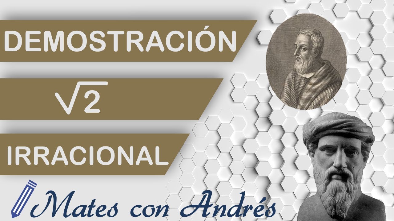 Demostración Raíz Cuadrada de 2 es Irracional - YouTube