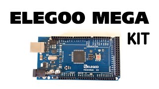 Elegoo Mega 2560 Kit Overview is great