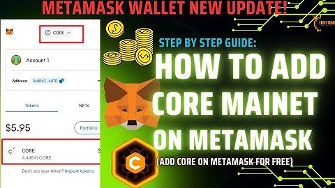 HOW TO ADD CORE MAINNET TO METAMASK