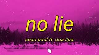 Sean Paul - No Lie (Lyrics) ft. Dua Lipa