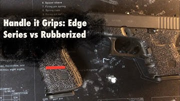 Handle it Grips Long-Term Review: Rubberized vs Edge Series