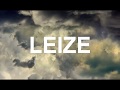 LEIZE - VIDEO CLIP