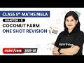 Coconut Farm - One Shot Revision | Class 5th Maths Mela | Chapter 9 | CBSE 2026-27