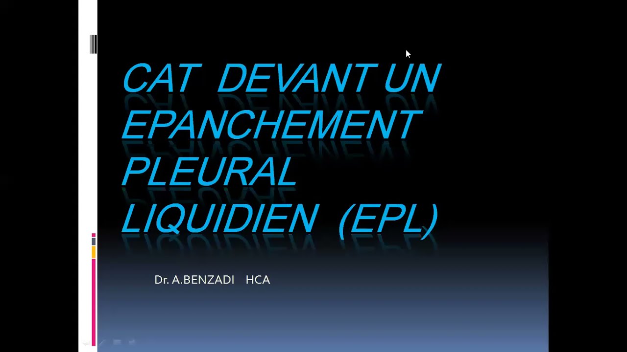 10.CAT devant un épanchement pleural liquidien EPL (Dr Benzadi) (HCA) | #Pneumo
