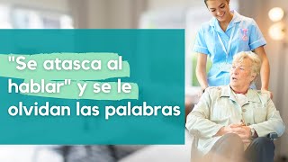 'Se atasca al hablar' y se le olvidan las palabras