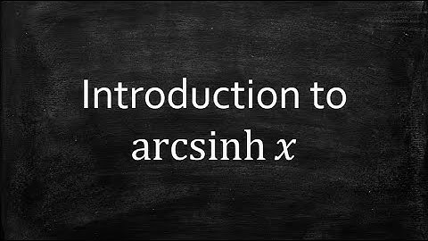 Introduction to arcsinh(x)