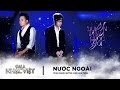 Nước Ngoài - Phan Mạnh Quỳnh, Bùi Anh Tuấn | Gala Nhạc Việt 8 (Official)