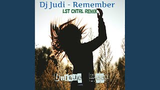 Download Lagu Remember (LST CNTRL Remix) Download Lagu Remember (LST CNTRL Remix)