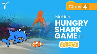 How to make a Hungry Shark Animation Game  Class 4 | Scratch Programming Tutorials | TechoKids