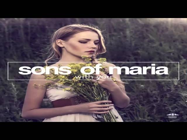 Sons Of Maria - With You