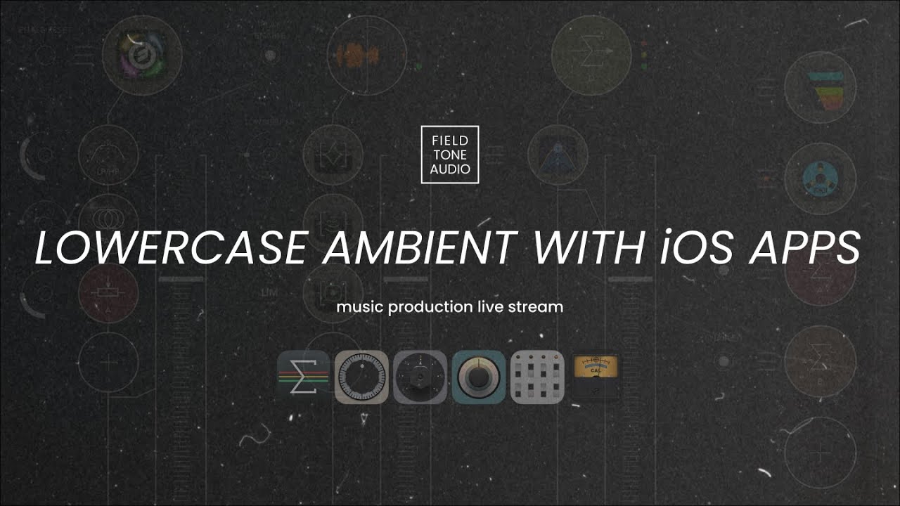 Lowercase Ambient with iOS Apps (AUM + AudioThing + Fabfilter)