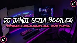 DJ JANJI SETIA BOOTLEG ( Slowed   Reverb )🎧🎧