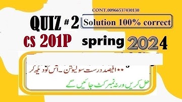cs 201 p quiz 2 solution spring 2024|cs201 p quiz 2 solution spring 2024