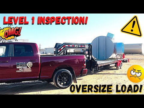 How to run an Oversize Load with a Non-CDL Hotshot Set-up | Things you Need |Level 1 DOT Inspection