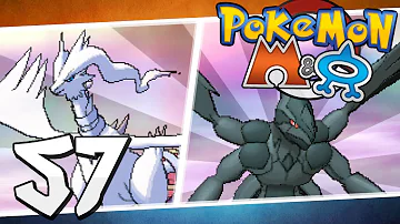 Pokémon Omega Ruby and Alpha Sapphire - Episode 57 | Zekrom and Reshiram!