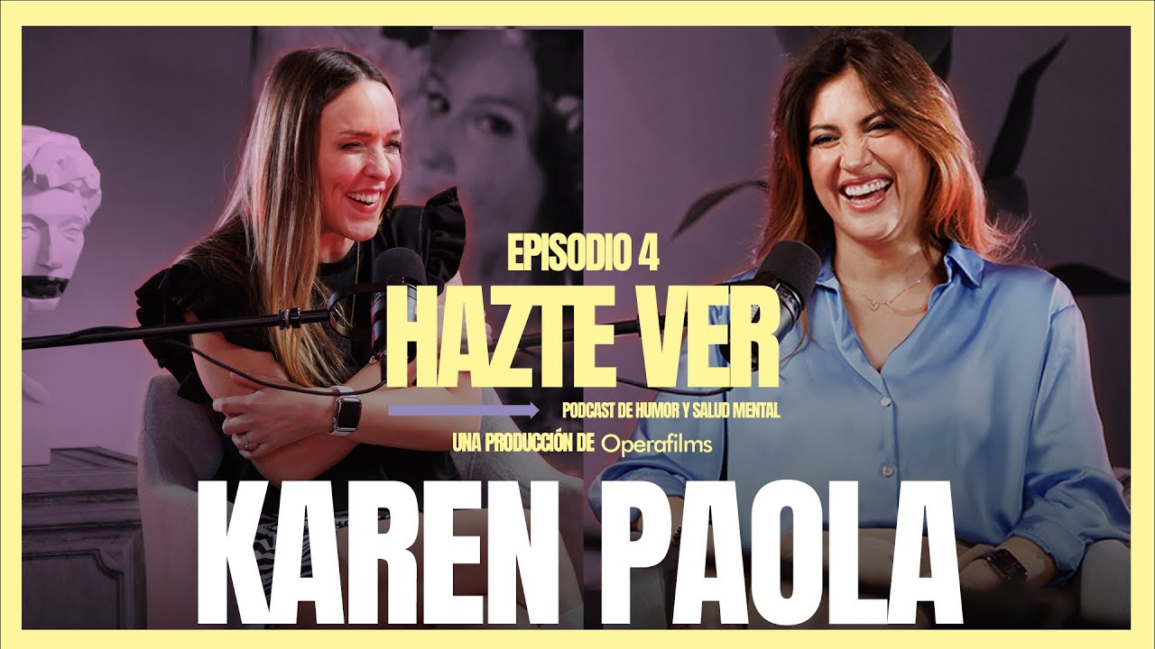 Hazte Ver con Maly Jorquiera Karen Paola YouTube