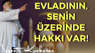 Evladın Anna - Baba Üzerindeki Hakları - Necati Koçkesen