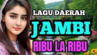Ribu la ribu lagu daerah jambi paling populer 