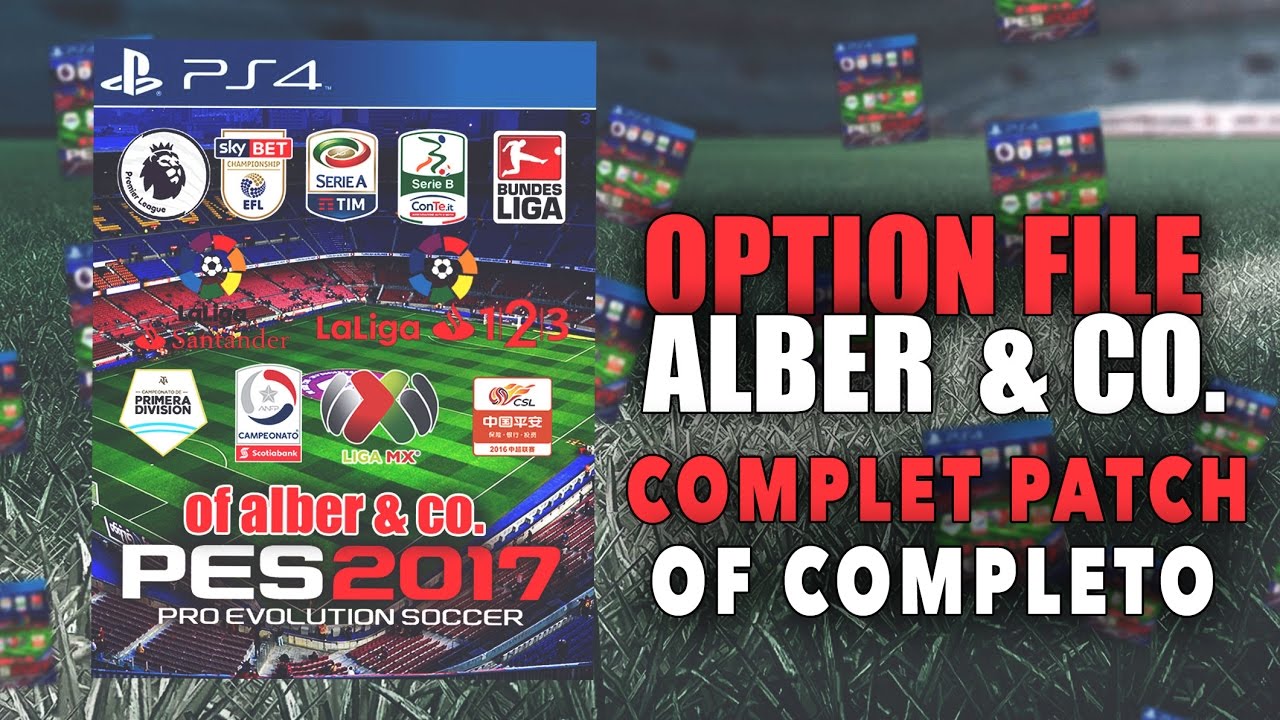 PES 2017 PS4 File Total Patch 10.0 DLC 3.0 by Alber & Co ~ | Free Download Latest Pro Evolution Patch &