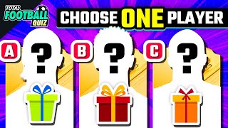 WHICH DO YOU PREFER? CHOOSE A PLAYER FOR YOUR TEAM | TFQ QUIZ FOOTBALL 2024