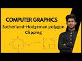 Sutherland-Hodgeman polygon Clipping | Computer Graphics