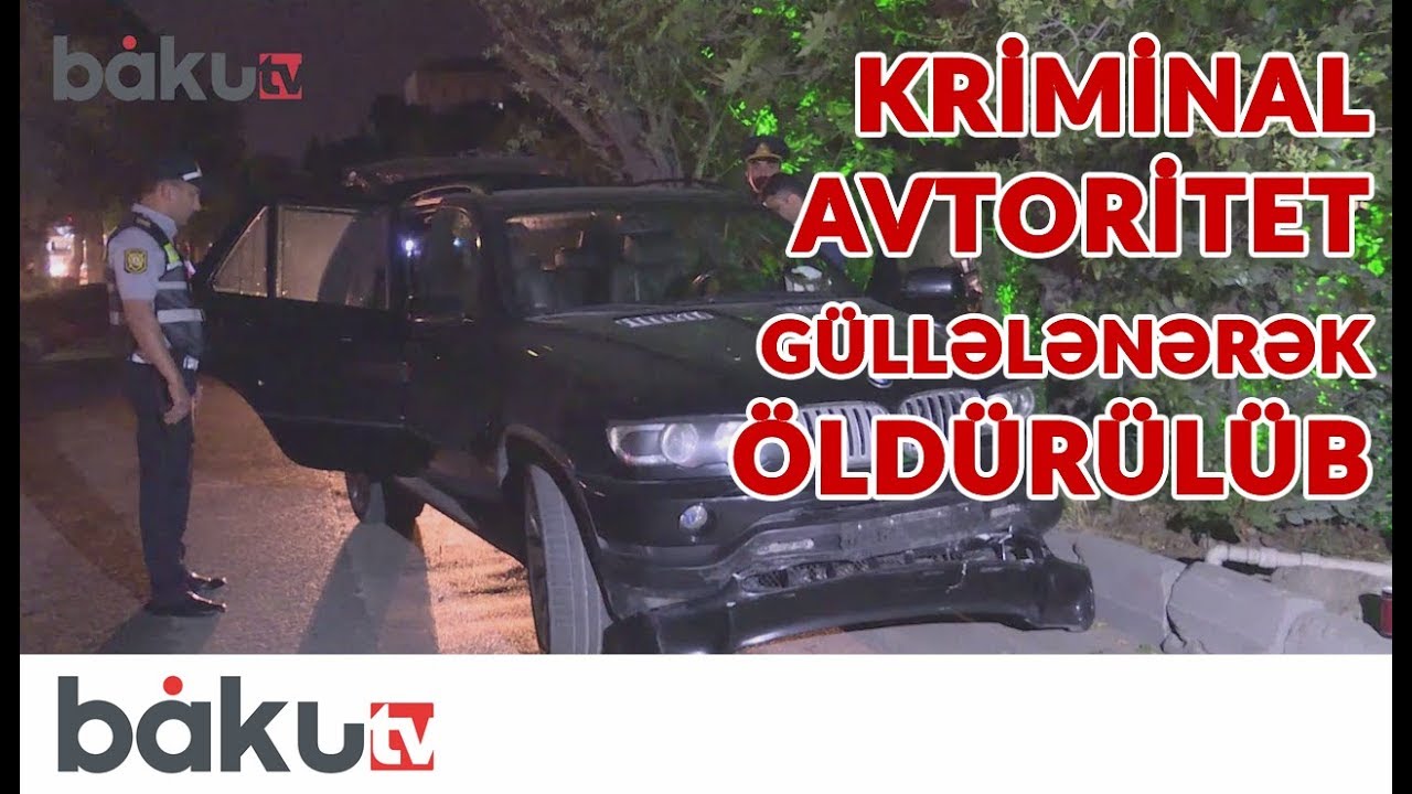 Bakıda kriminal avtoritet güllələnərək öldürülüb - YouTube