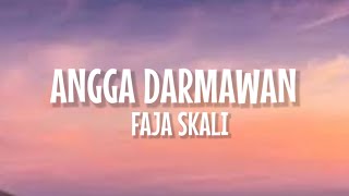 Angga Darmawan - Faja Skali (Lirik Lagu) ~ Cis Cis Cis Faja Sekali Viral TikTok