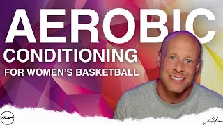 Why Aerobic Conditioning Matters in Women’s Basketball | Strength & Conditioning DEEP DIVE screenshot 3