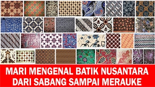 Mari Mengenal Batik Nusantara dari Sabang Sampai Merauke