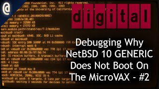 LIVE: Debugging NetBSD 10 on a 25Mhz MicroVAX   (Semi-Silent, Active in Chat)