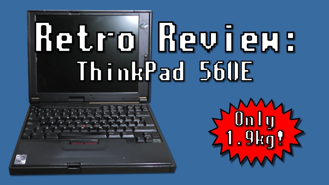 Retro Review on IBM ThinkPad 560E: The first ultraportable