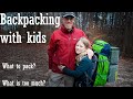 Backpacking with kids  packing a kids backpack for the backcountry