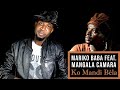 Mariko baba feat mangala camara  ko mandi bla officiel 2022