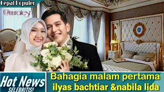 Malam Pertama Nabila Lida U0026 Ilyas Bachtiar Di Luar Negri  Rakaat Terakhir Nabila Lida