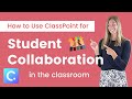 2 Ways to Use ClassPoint for Student Collaboration