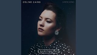 Video thumbnail of "Celine Cairo - Siren Song (Piano Version)"