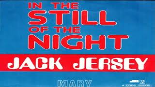 Jack Jersey In The Still Of The Night 1974