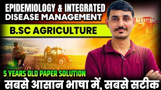 Epidemiology & Integrated disease management old paper solution bsc agriculture 5th semester