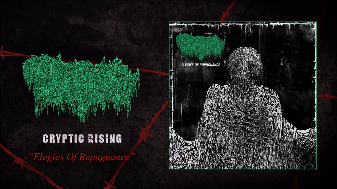 Cryptic Rising - Elegies Of Repugnance