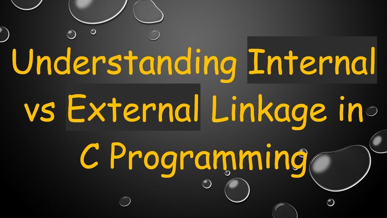 Understanding Internal vs External Linkage in C Programming