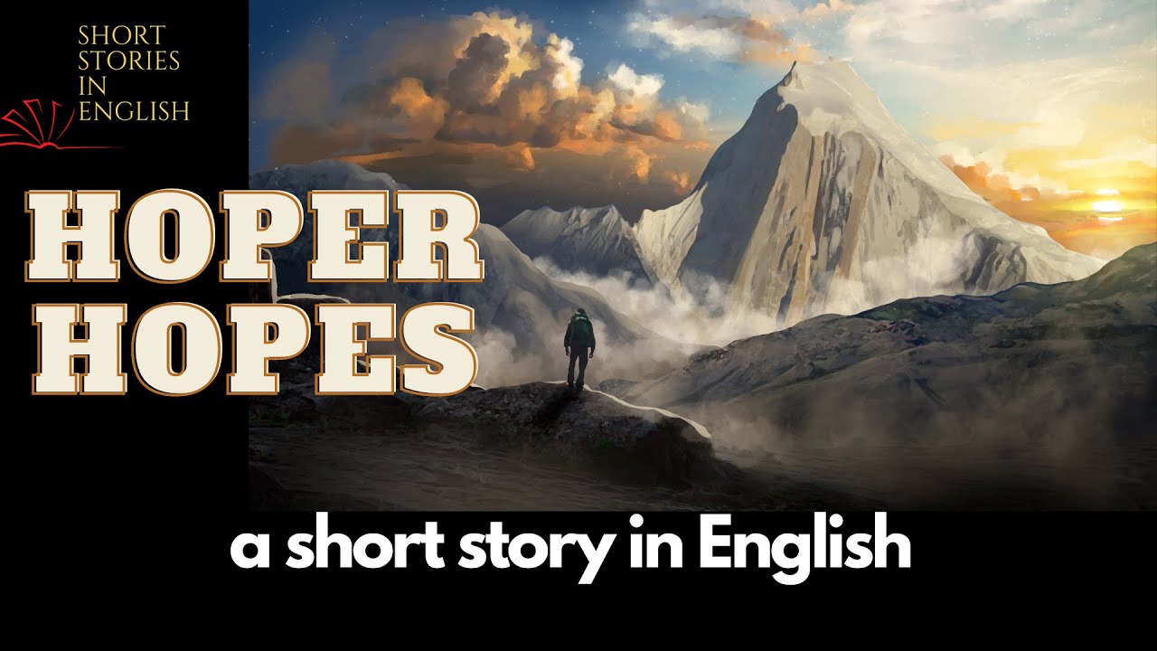 Hoper Hopes - A Short story in English. Listening to English and watching art