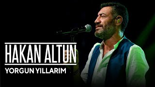 Hakan Altun - Yorgun Yıllarım Canlı Performans