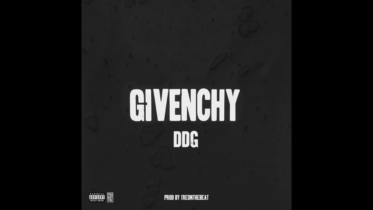 DDG - Givenchy "PROD BY TREONTHEBEAT" [OFFICIAL AUDIO]