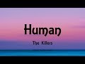 The Killers - Human (Lyrics) - Day & Age (2008)