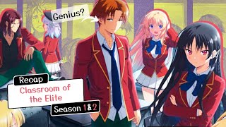 Clroom Of The Elite Recap Seasons 1 & 2 Survive The Elite School Of Geniuses