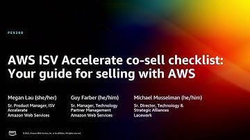 AWS re:Invent 2022 - AWS ISV Accelerate co-sell checklist: Your guide for selling with AWS (PEX208)