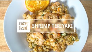 Shrimp Teriyaki by New Leaf Table 16 views 2 months ago 10 minutes, 36 seconds
