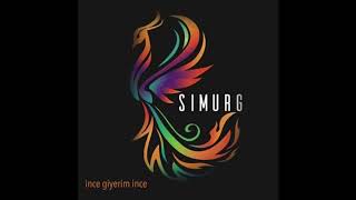 Video thumbnail of "Simurg - İnce Giyerim İnce"