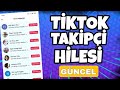 TİKTOK TAKİPÇİ HİLESİ - ŞİFRESİZ TİKTOK TAKİPÇİ ARTIRMA VE KASMA 2026